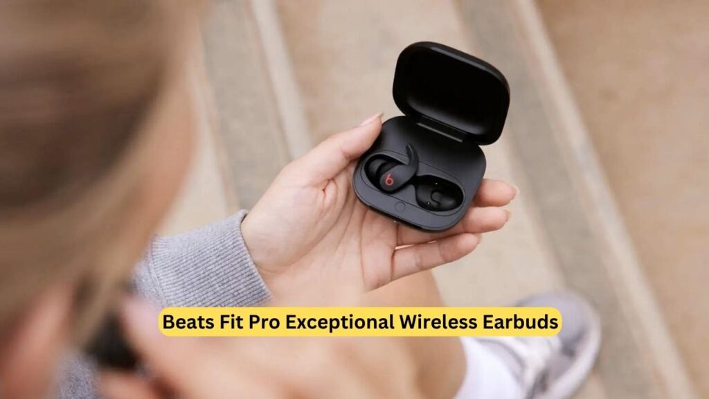 Beats Fit Pro Exceptional Wireless Earbuds